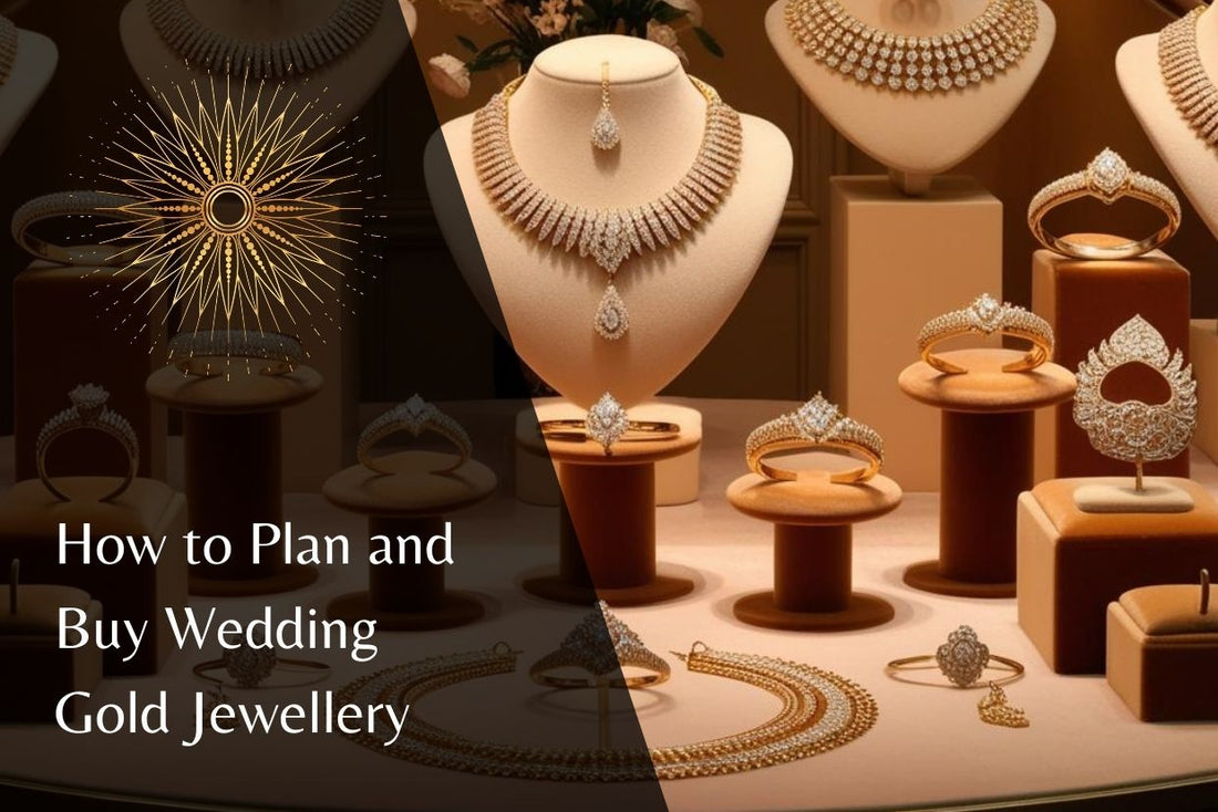How to Plan and Buy Wedding Gold Jewellery